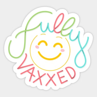 Fully vaxxed Sticker